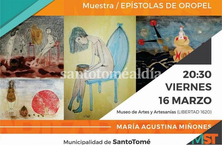 Inauguraron la muestra plástica “Epístolas de Oropel”