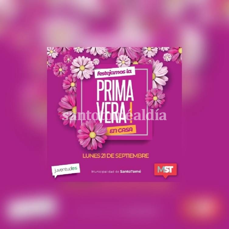 El Municipio invita a celebrar la Primavera en Casa
